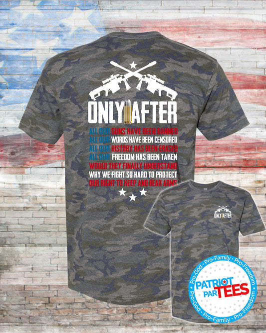 2A - Only After Right To Bear Arms T-Shirt / Sweatshirt - Adult
